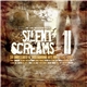 Silence - Silent Screams II (35 Unreleased & Underground Hits Von 2006-2011)